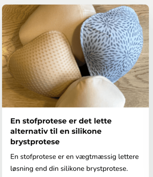 En stofprotese er det lette alternativ til en silikone brystprotese